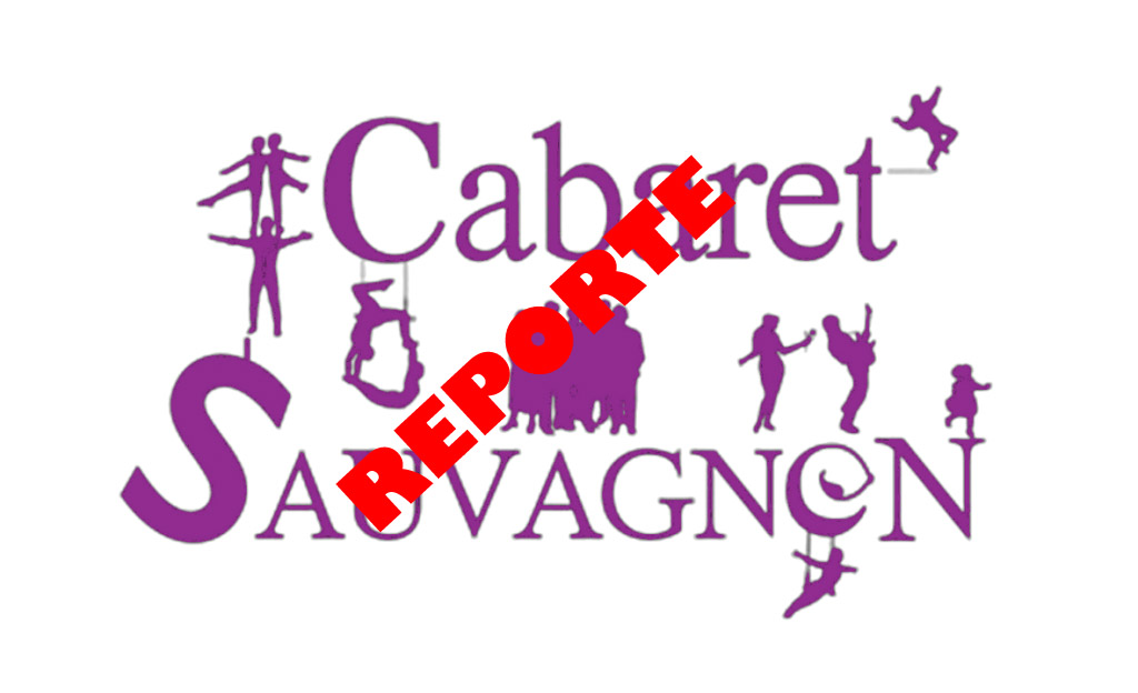 L&rsquo;ouverture de Cabaret Sauvagnon reportée